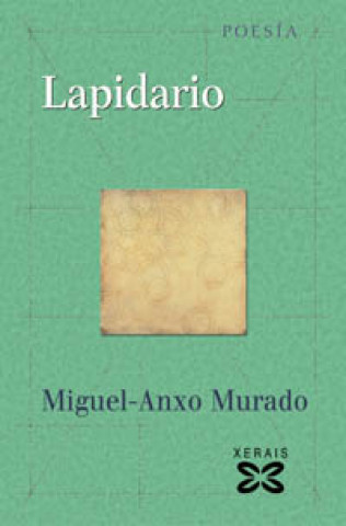 Kniha Lapidario Miguel Anxo Murado