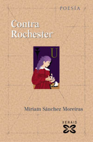 Könyv Contra Rochester Miriam Sánchez Moreiras