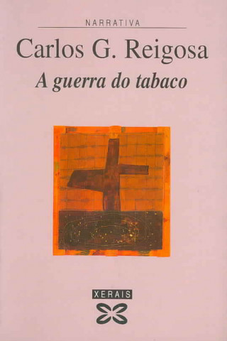 Kniha A guerra do tabaco Carlos G. Reigosa