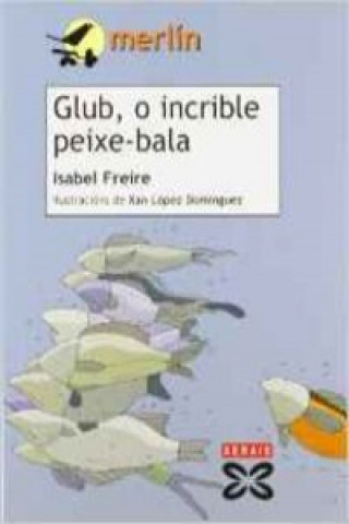 Książka Glub, o incrible peixe-bala Isabel Freire