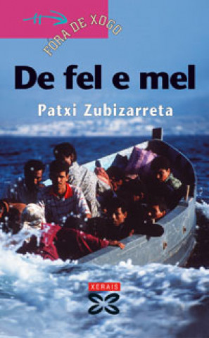 Книга De fel e mel Patxi Zubizarreta