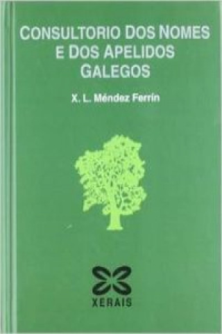 Книга Consultorio dos nomes e dos apelidos galegos X. L. Méndez Ferrín