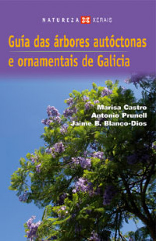 Könyv Guía das árbores autóctonas e ornamentais de Galicia Jaime Bernardo Blanco Dios