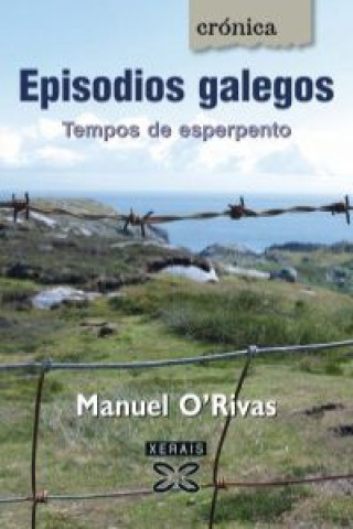 Carte Episodios galegos : tempos de esperpento Manuel Rivas