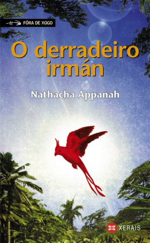 Книга O derradeiro irmán Nathacha Appanah