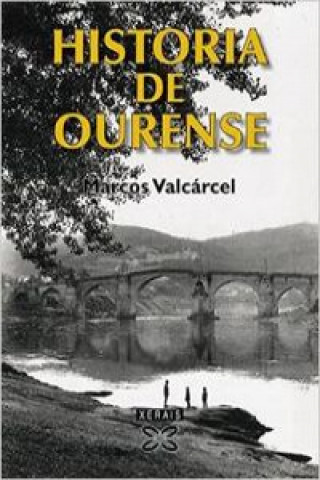 Carte Historia de Ourense Marcos Valcárcel López