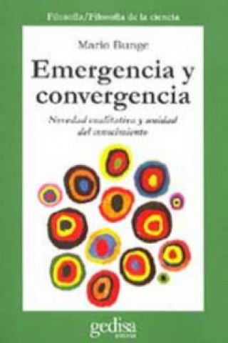 Книга Emergencia y convergencia Mario Augusto Bunge