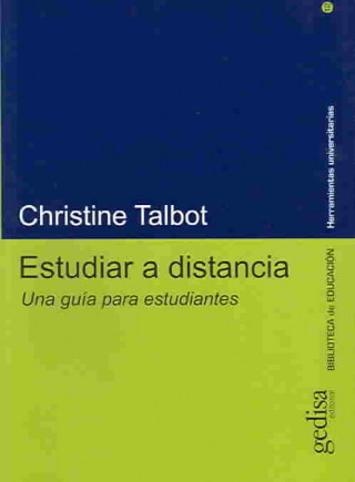 Kniha Estudiar a distancia : una guía para estudiantes Christine Talbot