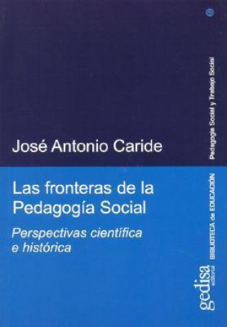 Kniha Las fronteras de la pedagogía social J. A. Caride