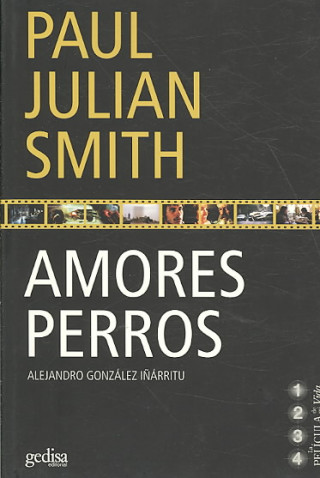 Knjiga Amores perros Paul Julian Smith