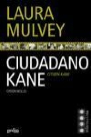 Kniha Ciudadano Kane Laura Mulvey