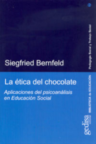 Carte La ética del chocolate Siegfried Bernfeld