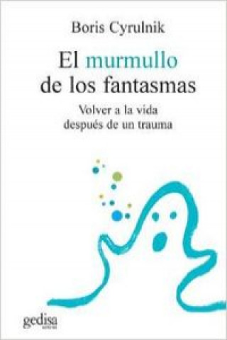 Kniha Hijas e hijos de madres resilientes : traumas infantiles en situaciones extremas : violencia de género, guerra, genocidio, persecución y exilio Jorge . . . [et al. ] Barudy Labrín