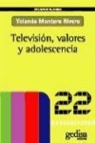 Buch Televisión, valores y adolescencia Yolanda Montero Rivero