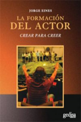 Книга La formación del actor Jorge Eines