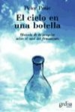 Kniha El cielo en una botella : historia de la pesquisa sobre el azul del firmamento Peter Pesic
