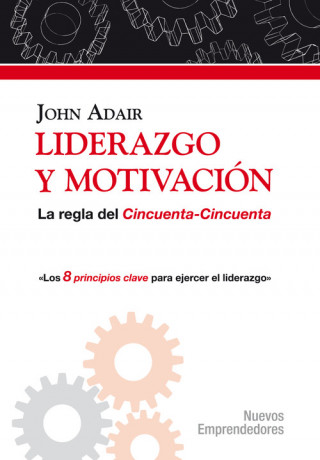 Книга Liderazgo y motivación.La regla del Cincuenta-Cincuenta 