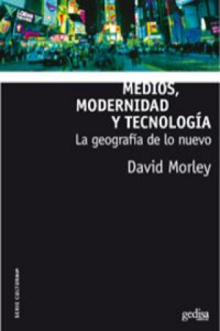 Kniha Medios, modernidad y tecnología David Morley