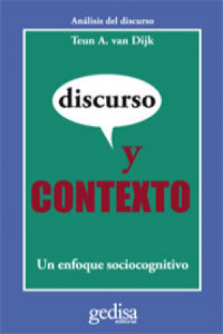 Carte Discurso y contexto : un enfoque sociocognitivo Teun A. van Dijk