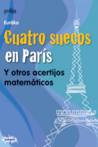 Knjiga Cuatro suecos en París : y otros acertijos matemáticos Marie Berrondo-Agrell