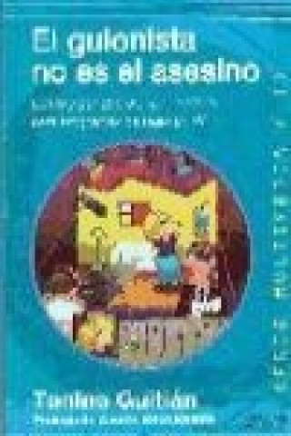 Libro El guionista no es el asesino : cómo y porqué escribir guiones para programas de plató en TV Tonino Guitián