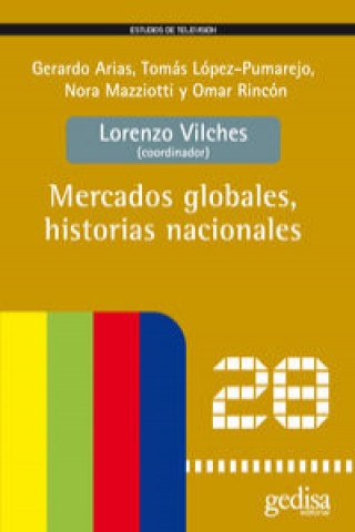 Kniha Mercados globales, historias nacionales 