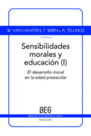 Książka Sensibilidades morales y educación I = Moral sensibilities and education I : El desarrollo moral en la edad preescolar = The preschool child Gabriela Ventureira