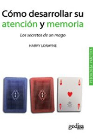 Książka Cómo desarrollar su atención y memoria : los secretos de un mago Harry Lorayne