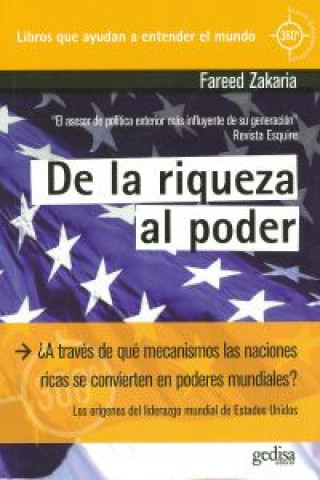 Kniha De la riqueza al poder : los orígenes del liderazgo mundial de Estados Unidos Fareed Zakaria