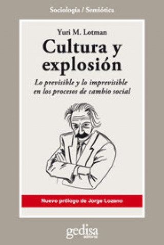 Buch Cultura y explosión : lo previsible y lo imprevisible en los procesos de cambio social 