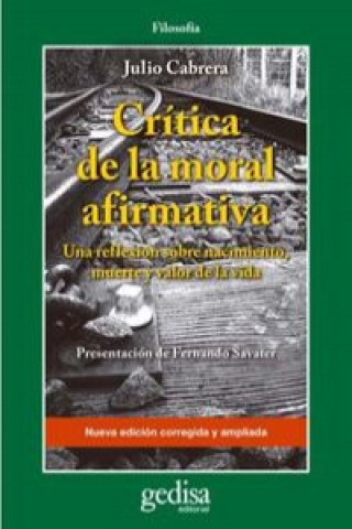 Kniha Crítica de la moral afirmativa Julio Cabrera