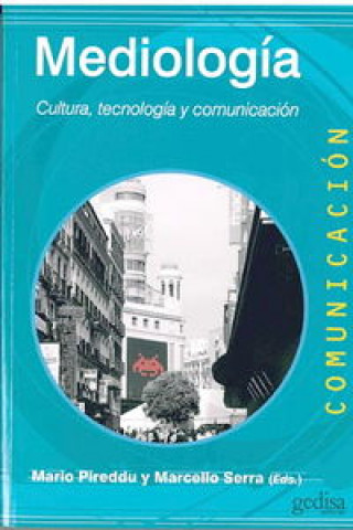 Knjiga Mediología : cultura, tecnología y comunicación Alberto . . . [et al. ] Abruzzese