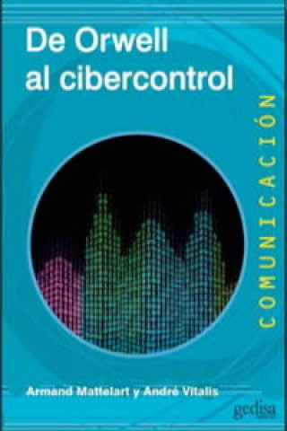 Könyv De Orwell al cibercontrol 