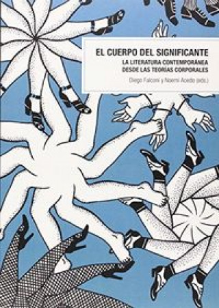 Book El cuerpo del significante. La literatura contemporánea desde las teorías corporales 