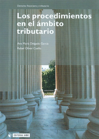 Kniha Los procedimientos en el ámbito tributario Ana María Delgado García