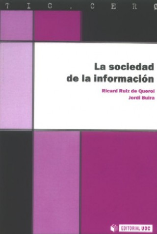 Kniha La sociedad de la información RICARD RUIZ DE QUEROL
