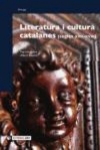 Knjiga Literatura i cultura catalanes (segles XVII i XVIII) Albert Rossich i Estragó