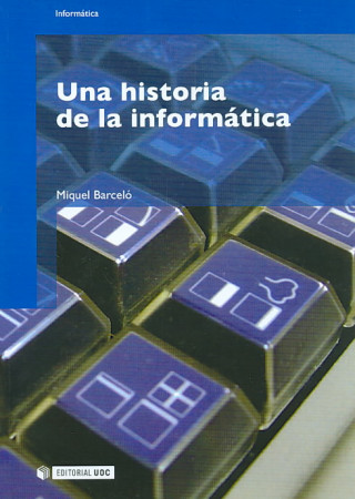 Kniha Una historia de la informática Miquel Barceló
