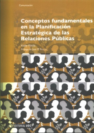 Kniha Conceptos fundamentales en la planificación estratégica de las relaciones públicas KATHY MATILLA