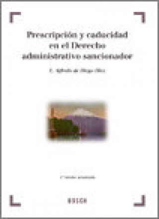 Carte Prescripción y caducidad en el derecho administrativo sancionador Luis Alfredo de Diego Díez