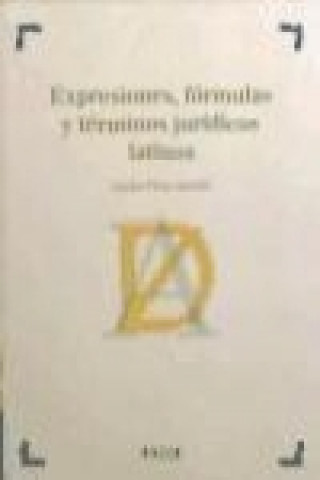 Könyv Expresiones, fórmulas y términos jurídicos latinos Carlos Vicén Antolín