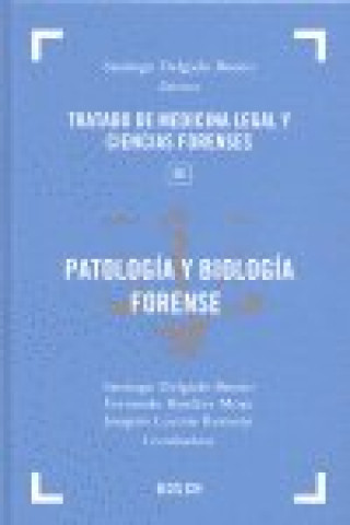 Kniha Patología y biología forense Santiago Delgado Bueno