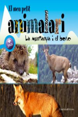 Könyv El meu petit animalari. La muntanya i el bosc AAVV