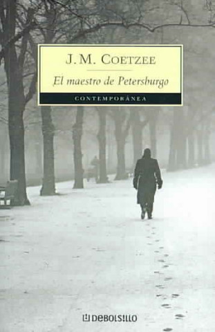 Kniha El maestro de Petersburgo John Maxwell Coetzee