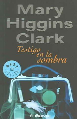 Książka Testigo en la sombra Mary Higgins Clark