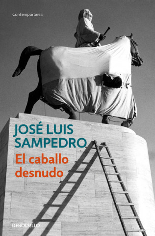 Kniha El caballo desnudo José Luis Sampedro