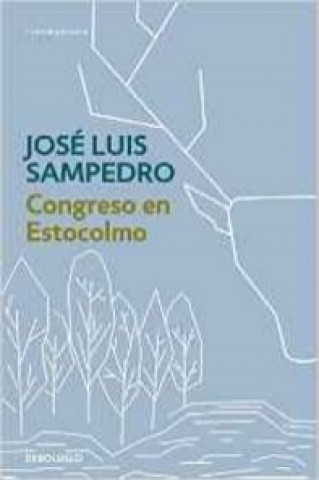 Kniha Congreso en Estocolmo José Luis Sampedro