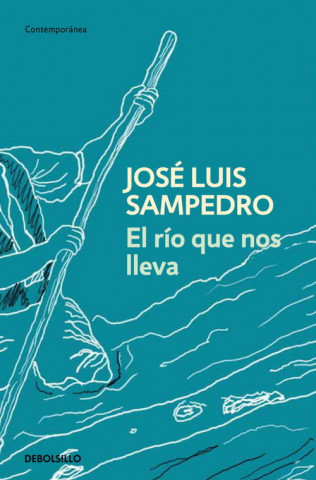 Книга El río que nos lleva José Luis Sampedro