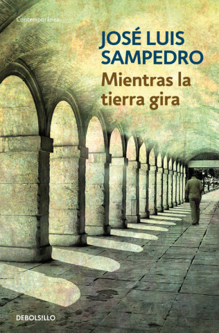 Kniha Mientras la tierra gira José Luis Sampedro