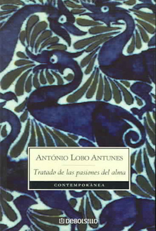 Kniha Tratado de las pasiones del alma António Lobo Antunes